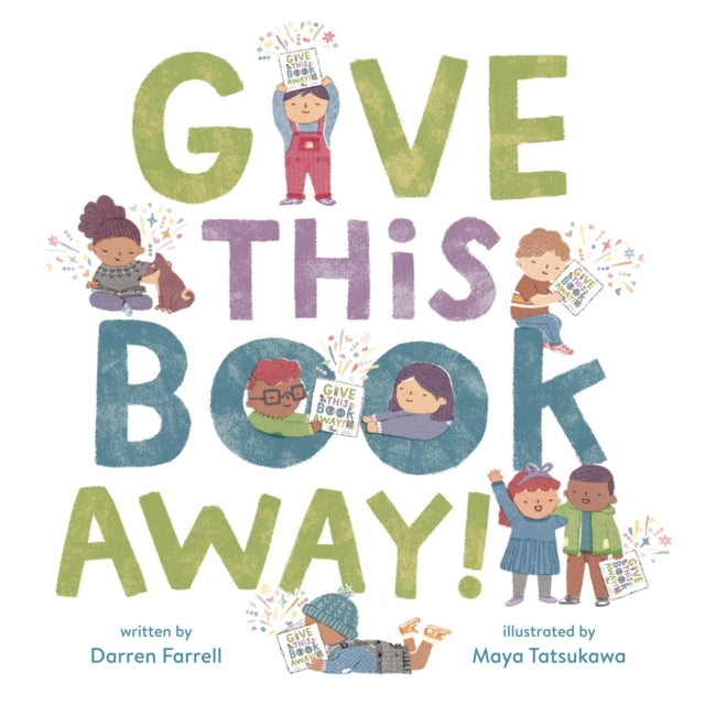 Description: Two award - winning creators team up for this picture book about what happens - - and how you feel - - when you give to someone else. And then it asks you to do just that - - with the book in your hands! Prepare to open a very special book - - a book that you read but that you don t keep. That's right.