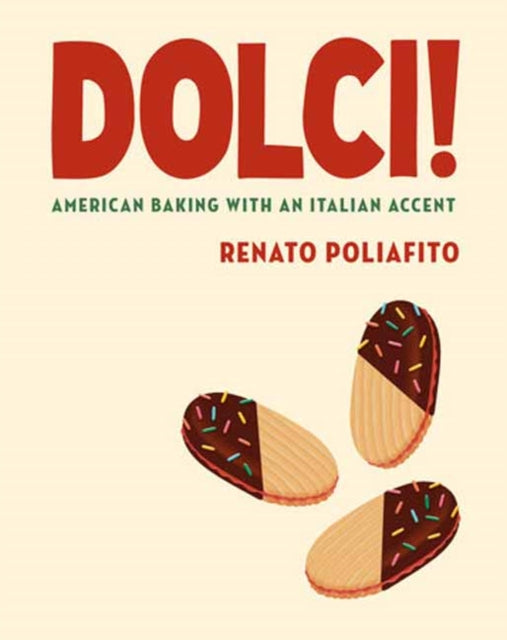 Elsass Casey - Dolci! American Baking With An Italian Accent: A Baking Cookbook - Hardcover