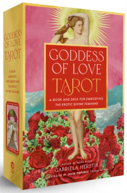 Herstik Gabriela (Gabriela Herstik) - Goddess Of Love Tarot A Book And Deck For Embodying The Erotic Divine Feminine