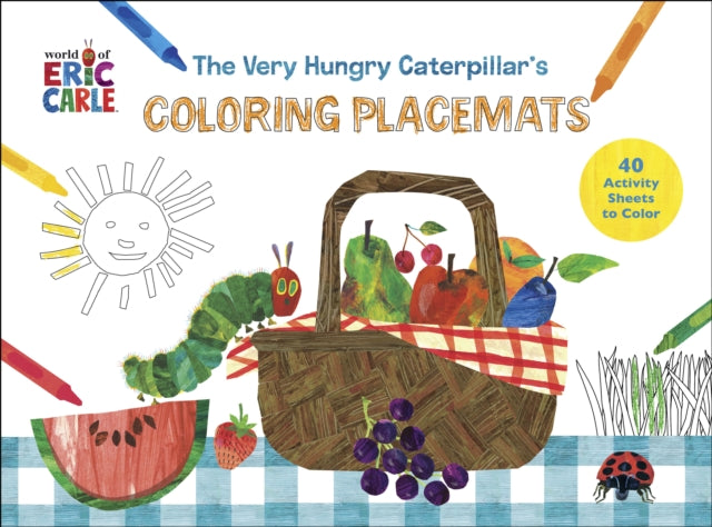 Carle Eric - The Very Hungry Coloring Placemats 40 Activity Sheets To Color