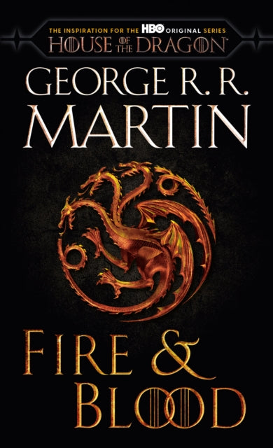 Fire & Blood (Hbo Tie - In Edition) 300 Years Before A Game Of Thrones