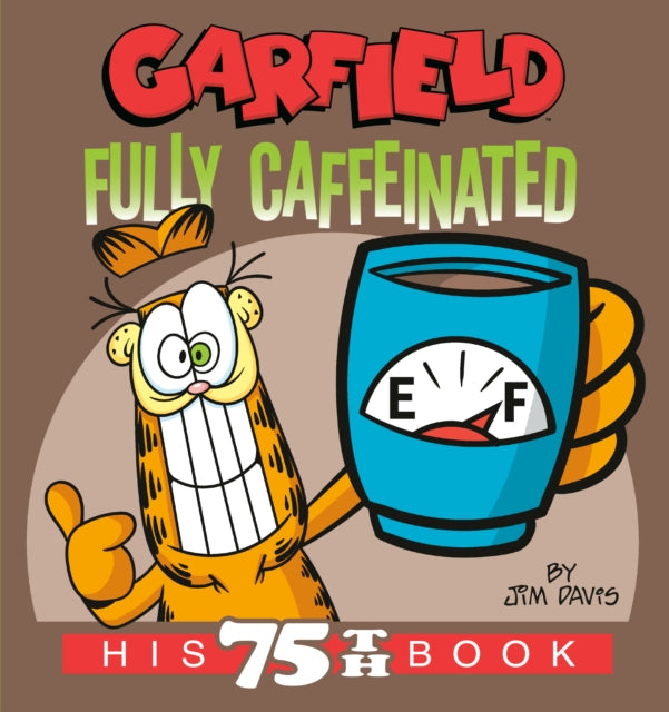 Binding: Paperback
Description: Garfield's back in this brand - new full - color compilation comic strip book truly a must - have for fans! Garfield was born to be wired! Coffee and lots of it is the only way to kick - start his day. Got chocolate? He ll binge on that too.