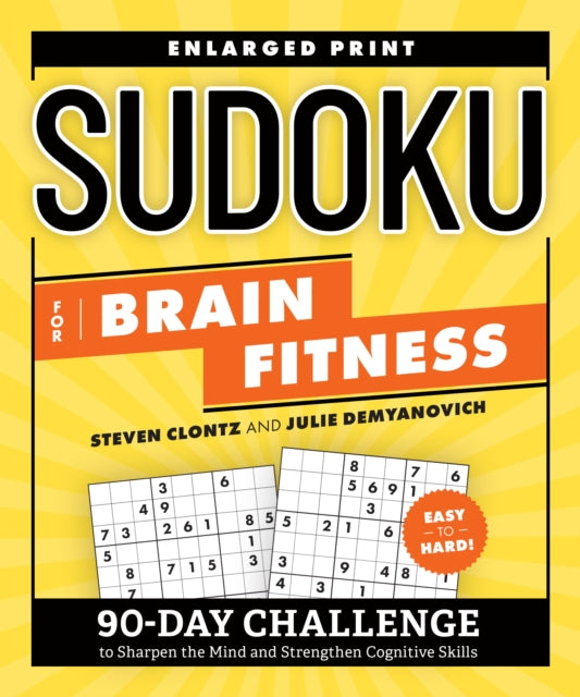 Demyanovich Julie (Julie Demyanovich) - Sudoku For Brain Fitness 90 - Day Challenge To Sharpen The Mind And Strengthen Cognitive Skills Enlarged Print - Paperback