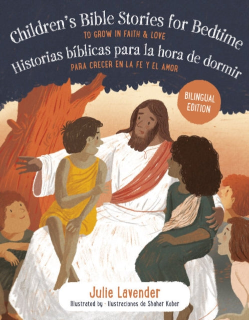 Lavender Julie (Julie Lavender) - Childrens Bible Stories For Bedtime/ Historias Biblicas Para La Hora De Dormir (Bilingual Edition) To Grow In Faith & Love/ Para Crecer En La Fe Y El Amor - Paperback