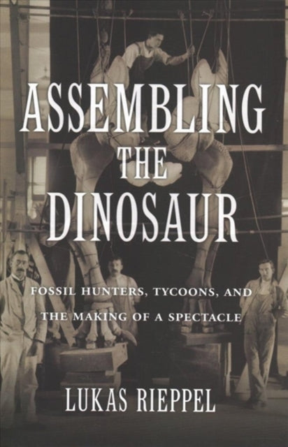 Binding: Hardcover
Description: Lukas Rieppel shows how dinosaurs gripped the popular imagination and became emblems of America's industrial power and economic prosperity during the Gilded Age.