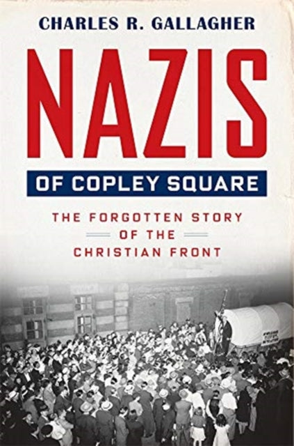 Binding: Hardcover
Description: During WWII some American Catholics openly embraced Nazism. Their armed wing the Christian Front was to lead the violent revolution.