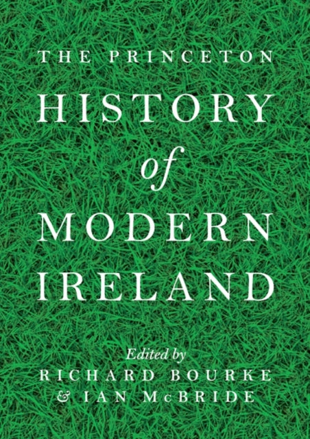 Princeton University Press - The Princeton History Of Modern Ireland - Hardcover