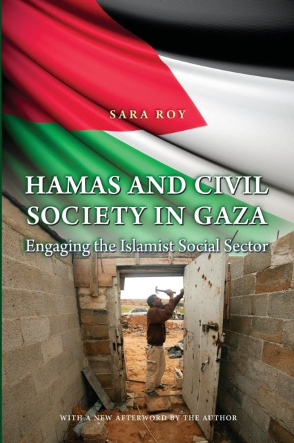 Roy Sara - Hamas And Civil Society In Gaza Engaging The Islamist Social Sector - Paperback