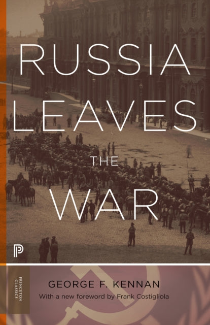 Kennan George Frost - Russia Leaves The War - Paperback