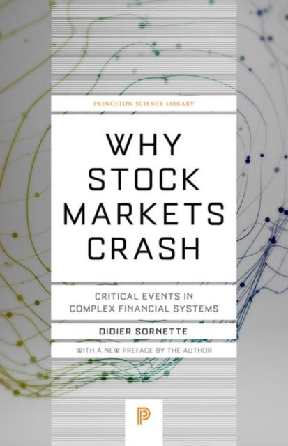 Sornette Didier - Why Stock Markets Crash Critical Events In Complex Financial Systems - Paperback