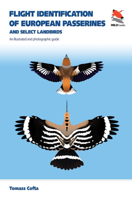 Cofta Tomasz - Flight Identification Of European Passerines And Select Landbirds An Illustrated And Photographic Guide - Paperback