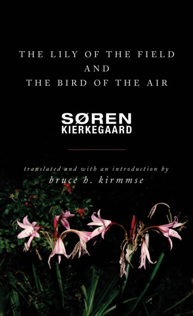 Binding: Paperback
Description: A masterful new translation of one of Kierkegaard's most engaging works In the Sermon on the Mount Jesus tells his followers to let go of earthly concerns by considering the lilies of the field and the birds of the air.