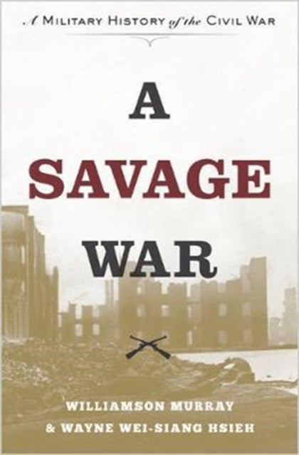 Binding: Paperback
Description: How the Civil War changed the face of war The Civil War represented a momentous change in the character of war. It combined the projection of military might across a continent on a scale never before seen with an unprecedented mass mobilization of peoples.