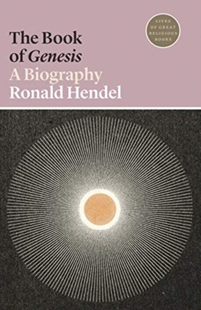 Hendel Ronald - The Book Of Genesis A Biography - Paperback