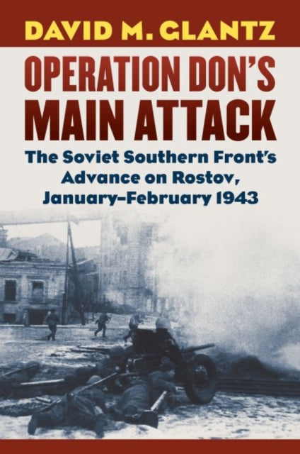 Binding: Hardcover
Description: With the defeat and destruction of German Sixth Army at Stalingrad all but certain at the end of 1942, the war on the Eastern Front took a definitive turn as the Germans struggled to erect a new defensive front to halt the Soviet juggernaut driving west.