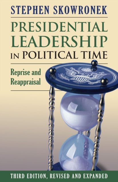 Binding: Paperback
Description: In this expanded third edition Stephen Skowronek addresses Donald J. Trump's presidency. Skowronek's insights have fundamentally altered our understanding of the American presidency.