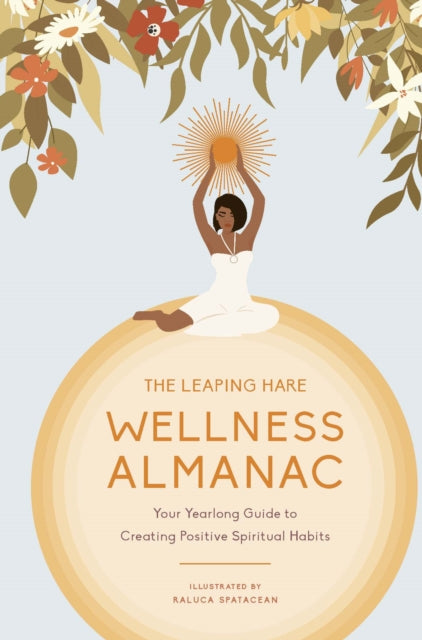 Binding: Hardcover
Description: Embrace mindfulness self - love and holistic health in this stunning month - by - month wellness almanac that will lift your heart mind body and soul.