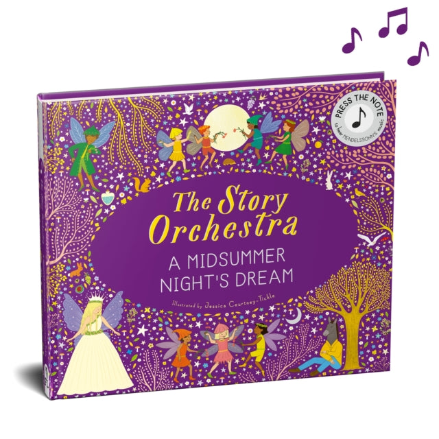 The Story Orchestra: A Midsummer Night's Dream