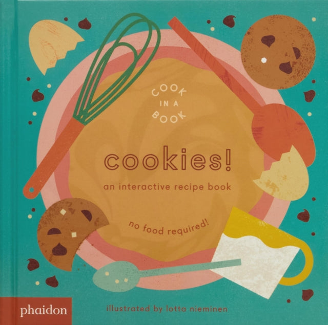 Phaidon Press Ltd - Cookies! An Interactive Recipe Book