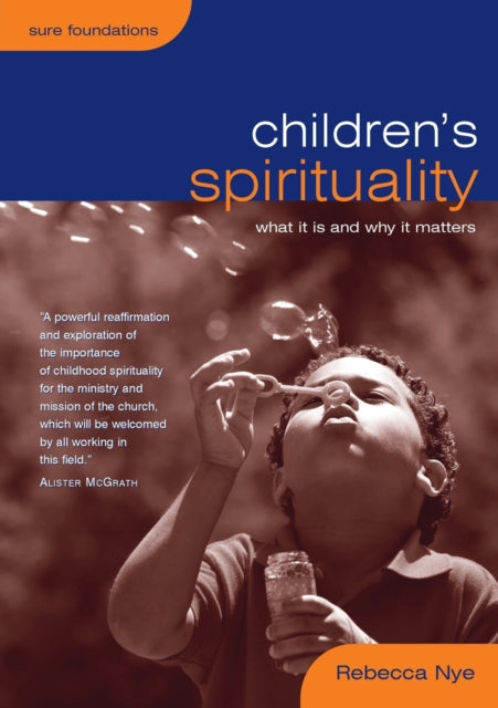 Binding: Paperback
Description: This concise guide is an ideal introduction to the increasingly popular topic of children's spirituality.