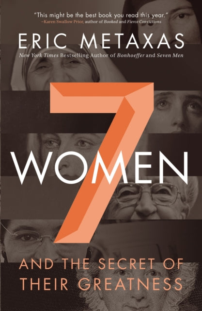 Metaxas Eric - Seven Women And The Secret Of Their Greatness - Paperback