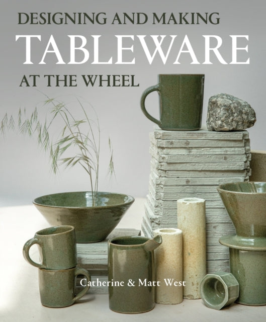 West Matt - Designing And Making Tableware At The Wheel - Paperback
