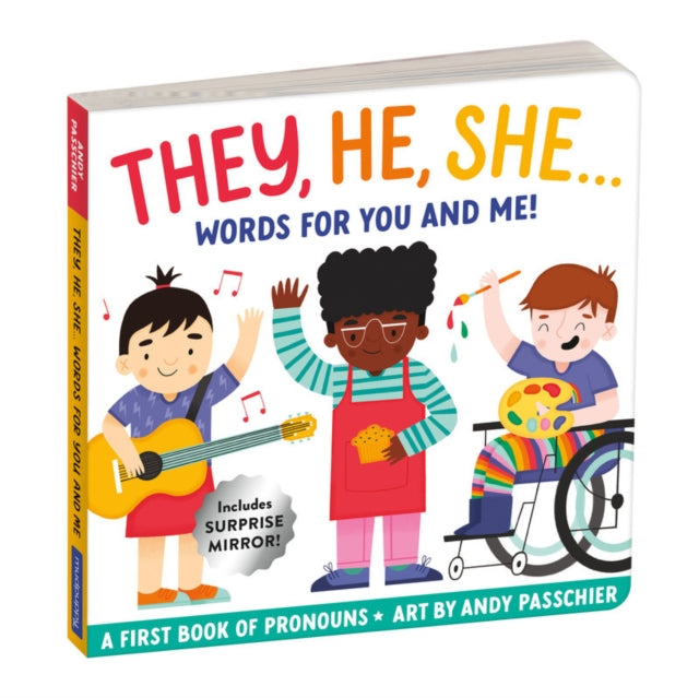 Binding: Special Bindings
Description: Introduction for babies and toddlers who are first learning about how pronouns work. They He She: Words for You and Me Board Book is a colorfully illustrated introduction for young children who are starting to understand pronouns and the different usages they will encounter.
