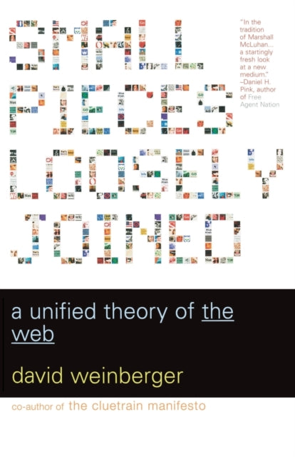 Binding: Paperback
Description: In this insightful social commentary David Weinberger goes beyond misdirected hype to reveal what is truly revolutionary about the Web.