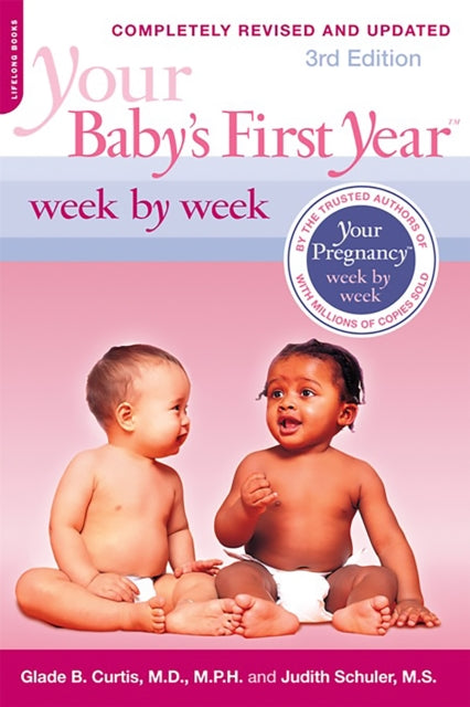 Schuler Judith - Your Baby's First Year Week By Week 3rd Edition - Paperback