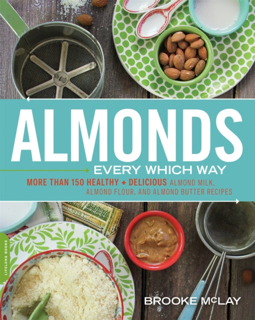 Binding: Paperback
Description: Almonds are everywhere and with good reason! Full of vitamin E magnesium protein fiber calcium and more this superfood delivers lots of health benefits in a delicious little package.