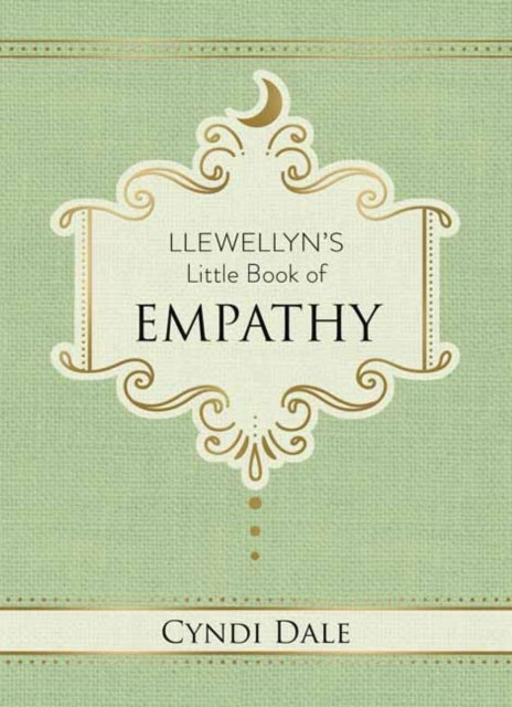 Dale Cyndi - Llewellyn's Little Book Of Empathy - Hardcover