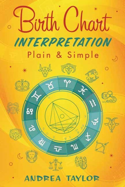 Binding: Paperback
Description: A comprehensive user - friendly guide to birth chart interpretation that is simple and easy to follow
Title: Birth Chart Interpretation Plain & Simple
Author(s): Taylor Andrea
Publisher: Llewellyn Publications U. S.