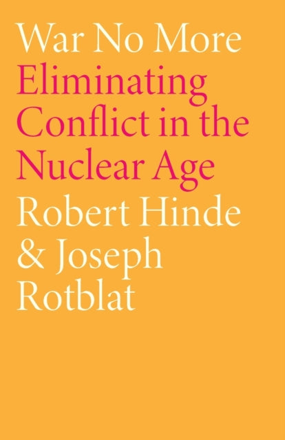 Binding: Paperback
Description: Eliminating the barriers to peace
Title: War No More Eliminating Conflict In The Nuclear Age
Author(s): Rotblat Joseph
Publisher: Pluto Press
Barcode: 9780745321912
Pages: 240 Pages
Publication Date: 8/20/2003
Category: International Law