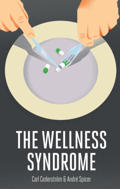 Binding: Paperback
Description: Not exercising as much as you should? Counting your calories in your sleep? Feeling ashamed for not being happier? You may be a victim of the wellness syndrome.