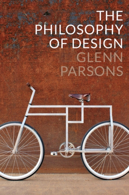 Parsons Glenn - The Philosophy Of Design - Paperback
