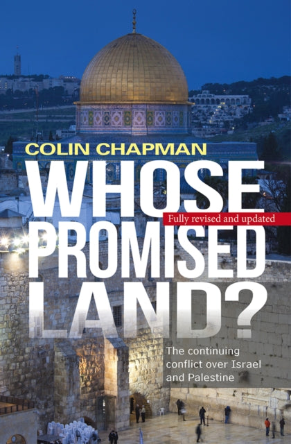 Chapman Colin (Author) - Whose Promised Land The Continuing Conflict Over Israel And Palestine - Paperback