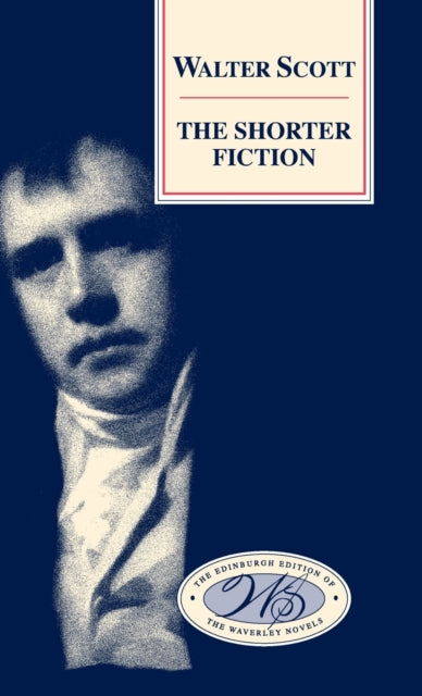 Binding: Hardcover
Description: This collection comprise eight pieces of shorter fiction all from periodicals. They show both Scott's versatility and his continuous exploration of the possibilities of fiction.
Title: The Shorter Fiction
Author(s): Scott Sir Walter, Dr.
