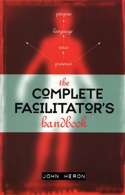 Heron John - The Complete Facilitator's Handbook - Paperback