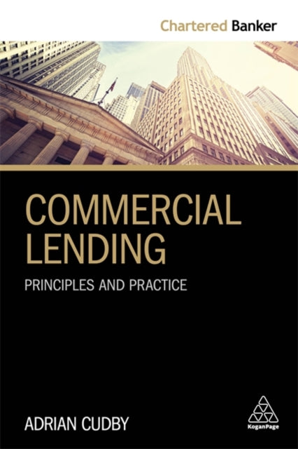 Cudby Adrian - Commercial Lending Principles And Practice - Paperback