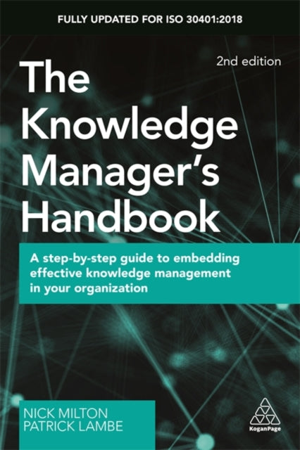 Binding: Paperback
Description: Design and implement a sustainable knowledge management framework with practical guidance from the internationally recognised standard ISO 30401.
