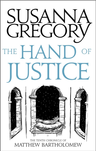 The Hand Of Justice The Tenth Chronicle Of Matthew Bartholomew