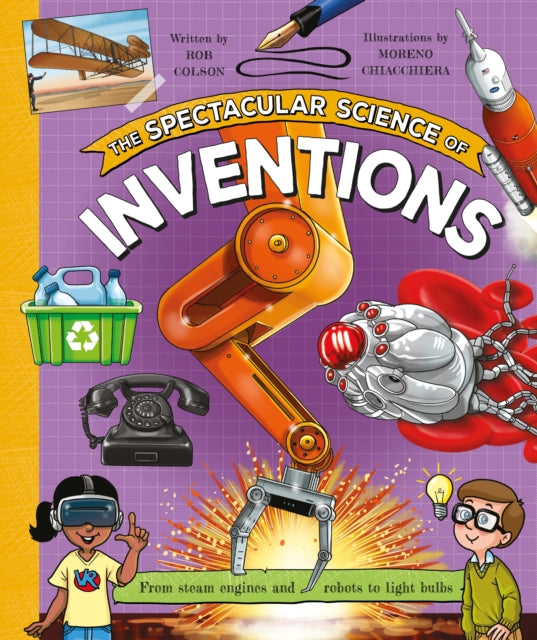 Editors Of Kingfisher - The Spectacular Science Of Inventions - Hardcover