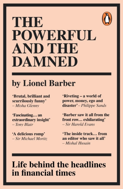 Barber Lionel - The Powerful And The Damned Private Diaries In Turbulent Times - Paperback