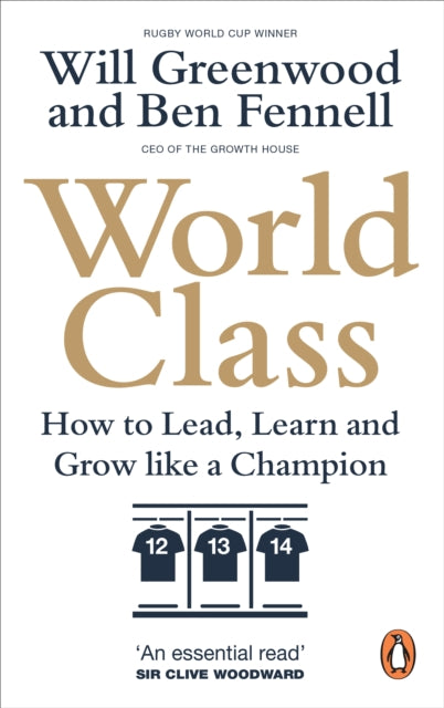 World Class How To Lead Learn And Grow Like A Champion