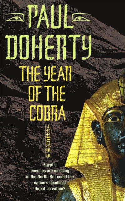 The Year Of The Cobra (Akhenaten Trilogy Book 3) A Thrilling Tale Of The Secrets Of The Egyptian Pharaohs