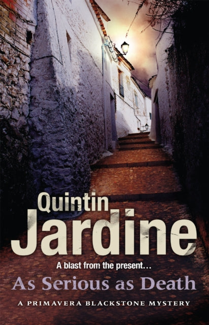 As Serious As Death (Primavera Blackstone Series Book 5) A Thrilling Mystery Of Revenge And Conspiracy