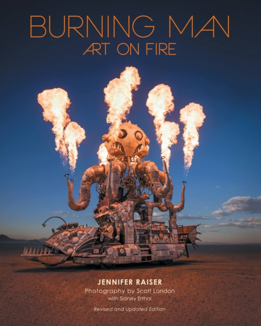Burning Man: Art On Fire Revised And Updated Edition