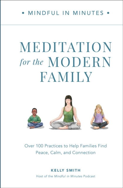 Binding: Hardcover
Description: Slow down calm down and come together with this complete guide to meditation for the whole family featuring targeted practices for parents teens and kids of all ages.