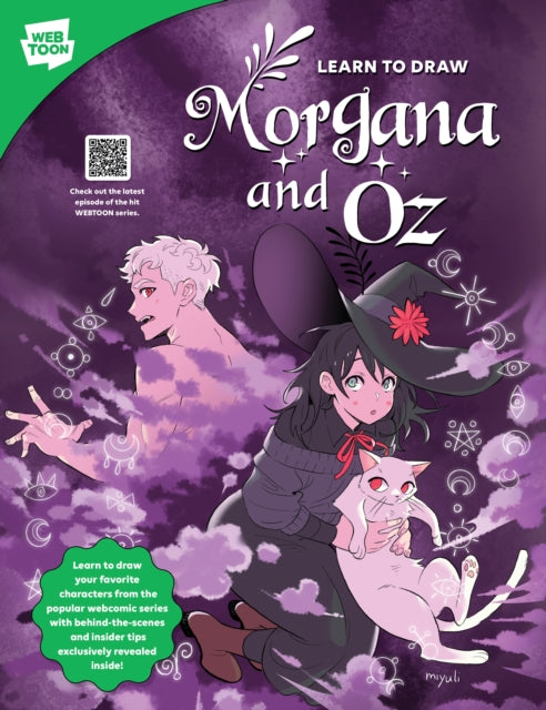 Walter Foster Creative Team - Learn To Draw Morgana And Oz Learn To Draw Your Favorite Characters From The Popular Webcomic Series With Behind - The - Scenes And Insider Tips Exclusively Revealed Inside! - Paperback