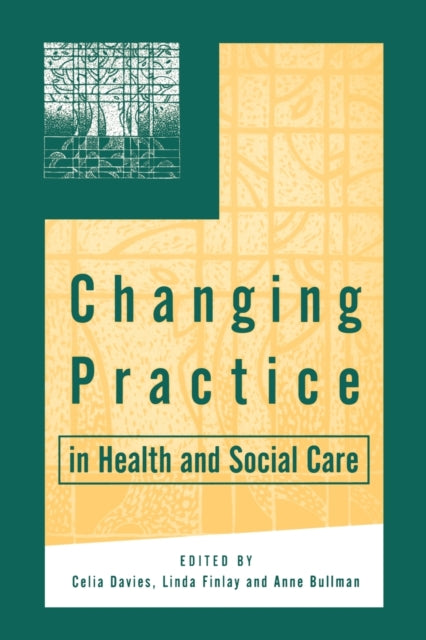 Sage Publications Inc - Changing Practice In Health And Social Care - Paperback